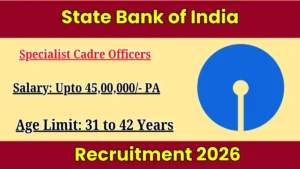 SBI Specialist Cadre Officers Recruitment 2026 Out