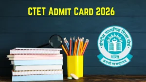 CTET Admit Card 2026 OUT – Direct Link @ ctet.nic.in for February 7-8, 2026
