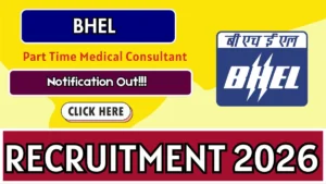 BHEL Part Time Medical Consultant Recruitment 2026