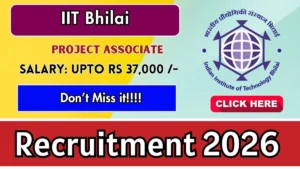 IIT Bhilai Project Associate Recruitment 2026