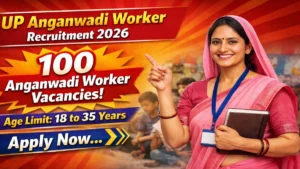 UP Anganwadi Worker Recruitment 2026 Notification Out – Apply Online for 100 Posts in Mau District