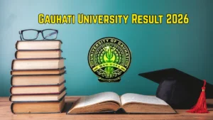 Gauhati University Result 2026 Out