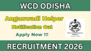 WCD Odisha Anganwadi Helper Recruitment 2026 – Apply Online