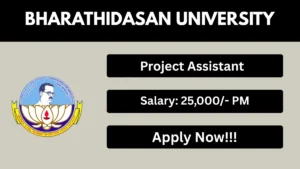 Bharathidasan University Project Assistant Recruitment 2026