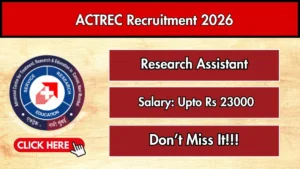 ACTREC Research Assistant Recruitment 2026