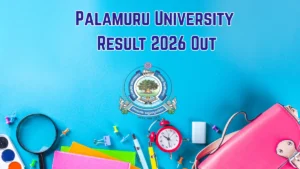 Palamuru University Result 2026 Out