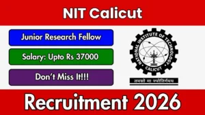 NIT Calicut Junior Research Fellow Recruitment 2026