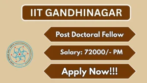 IIT Gandhinagar Post Doctoral Fellow Recruitment 2026