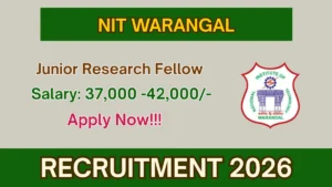 NIT Warangal Junior Research Fellow Recruitment 2026