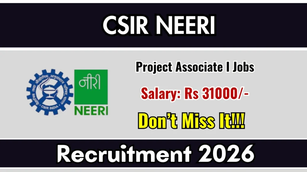 CSIR NEERI Project Associate-I Recruitment 2026