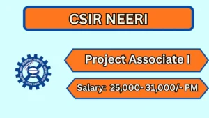 CSIR NEERI Project Associate I Recruitment 2026