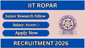 IIT Ropar Junior Research Fellow Recruitment 2026