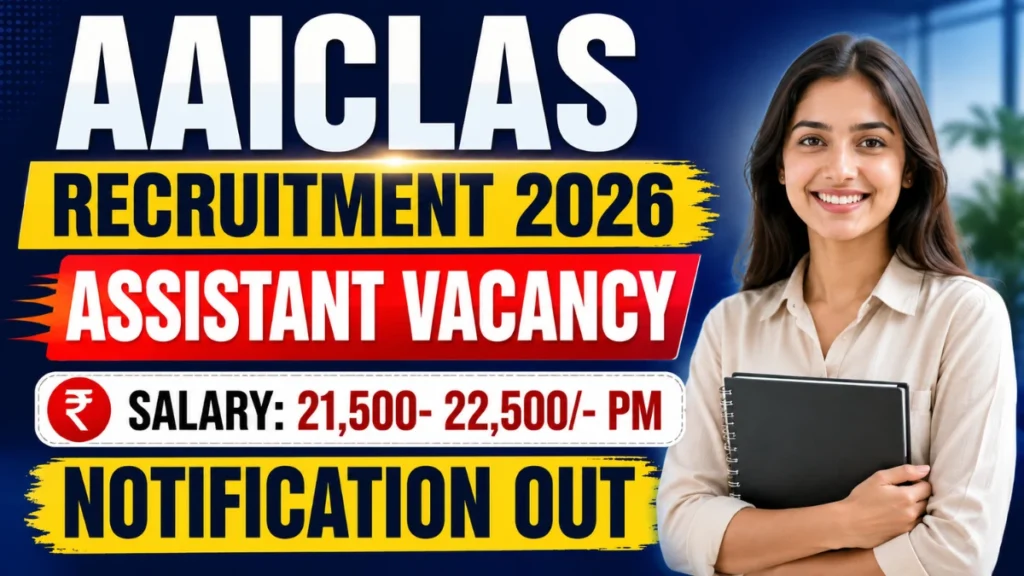 AAICLAS Assistant Recruitment 2026 – Apply Online for 62 Posts