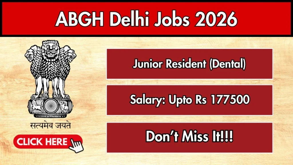 ABGH Delhi Junior Resident Recruitment 2026