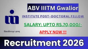 ABV IIITM Gwalior Post-Doctoral Fellow Recruitment 2026