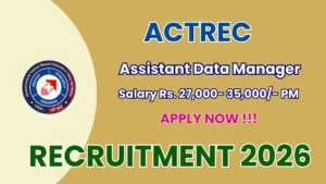 ACTREC Assistant Data Manager Recruitment 2026