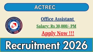 ACTREC Office Assistant Recruitment 2026