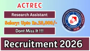 ACTREC Research Assistant Recruitment 2026