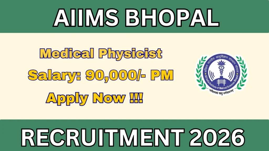 AIIMS Bhopal Medical Physicist Recruitment 2026