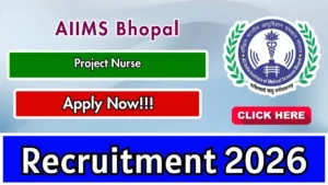 AIIMS Bhopal Project Nurse Recruitment 2026