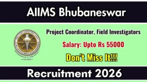 AIIMS Bhubaneswar Recruitment 2026 – Apply Online for Project Coordinator, Field Investigators Posts