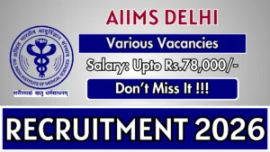 AIIMS Delhi Recruitment 2026 – Apply Online for Project Scientist III Posts