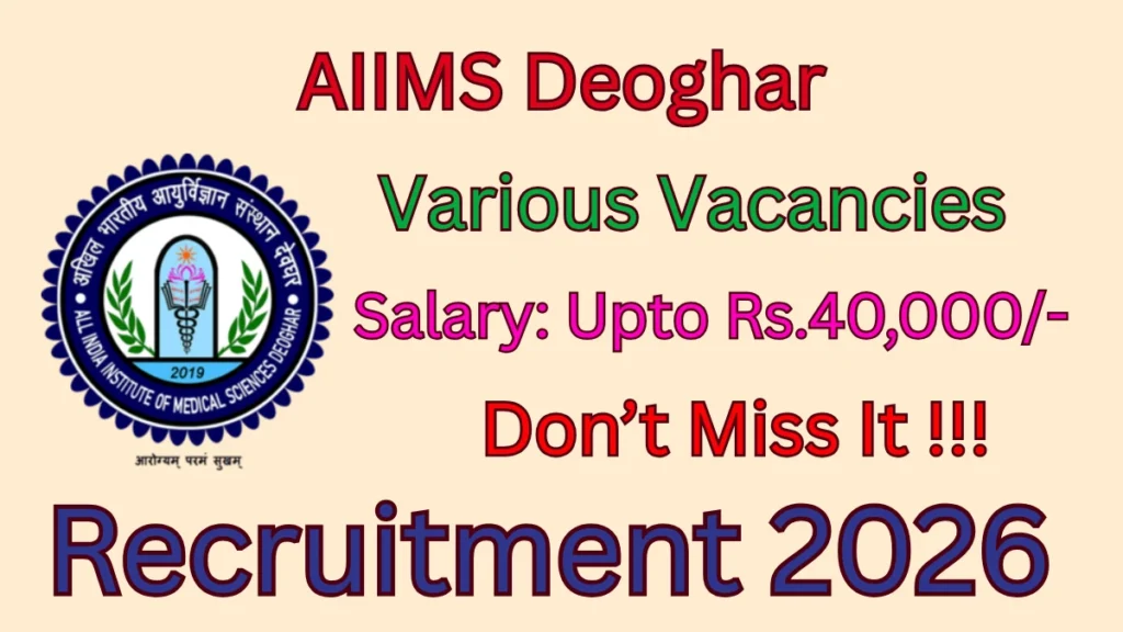 AIIMS Deoghar Recruitment 2026 – Apply Offline for DEO, Pharmacist and More Posts