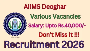 AIIMS Deoghar Recruitment 2026 – Apply Offline for DEO, Pharmacist and More Posts