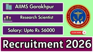 AIIMS Gorakhpur Research Scientist Recruitment 2026
