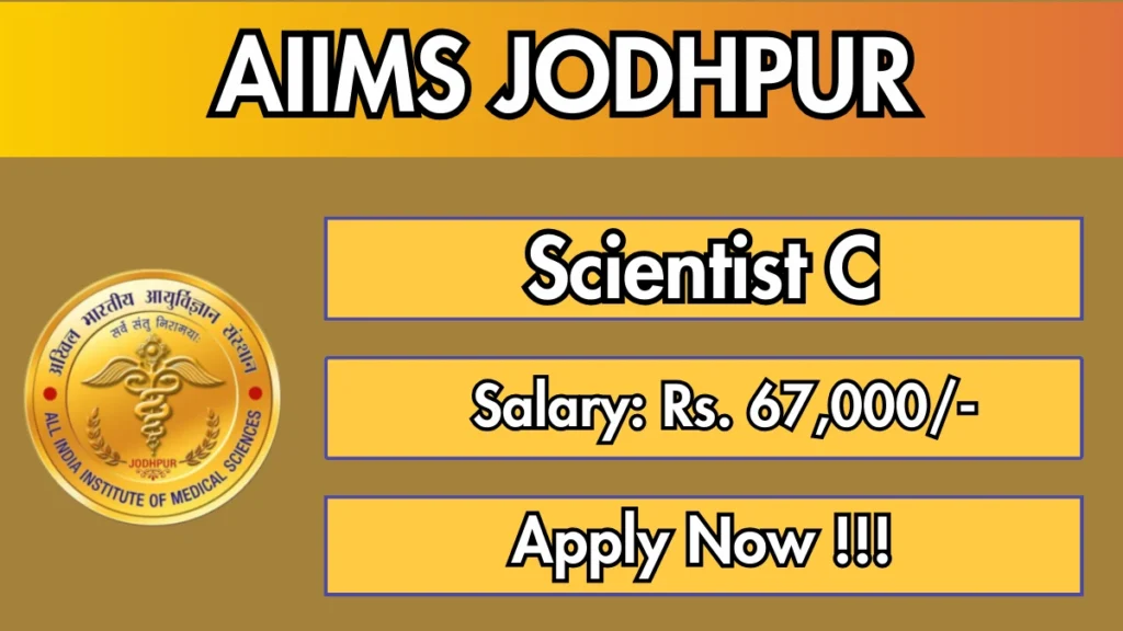 AIIMS Jodhpur Scientist C Recruitment 2026 – Walk in for 01 Posts