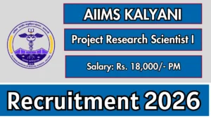 AIIMS Kalyani Project Research Scientist I Recruitment 2026 – Apply Online