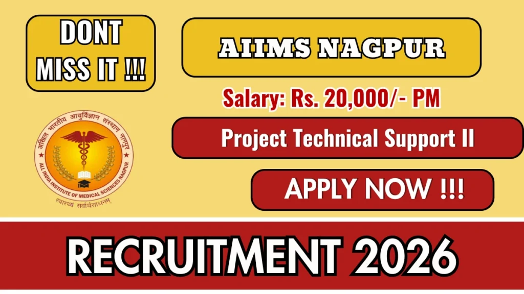 AIIMS Nagpur Project Technical Support – II Recruitment 2026