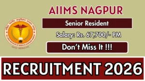 AIIMS Nagpur Senior Resident Recruitment 2026 – Apply Online