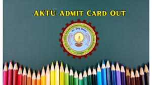 AKTU Admit Card 2026 Out