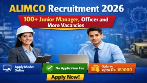 ALIMCO Recruitment 2026 Out – Apply Online 162 Junior Manager, Officer and More Posts
