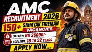 AMC Sahayak Fireman Recruitment 2026 Notification Out
