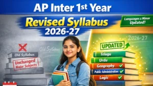 AP Inter 1st Year Revised Syllabus 2026-2027 – Subject-Wise Changes, Exam Pattern & Exam Preparation