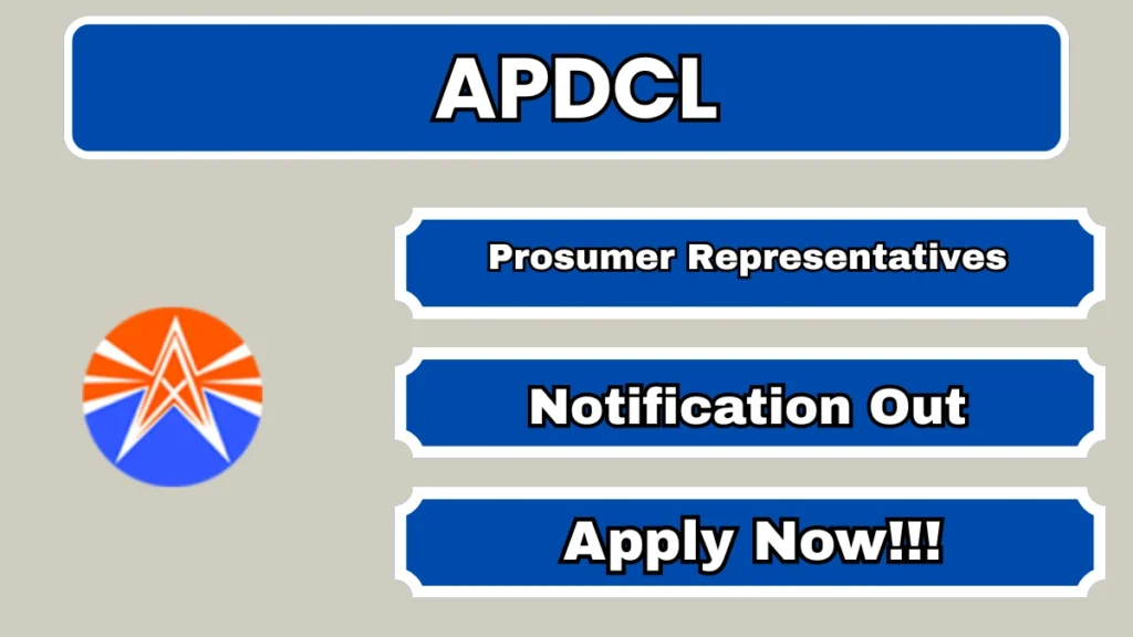 APDCL Prosumer Representatives Recruitment 2026