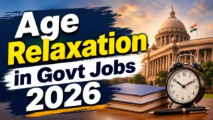Age Relaxation in Govt Jobs 2026