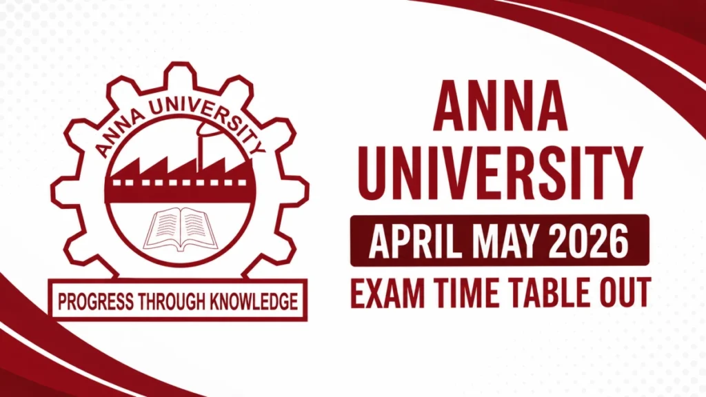 Anna University April May 2026 Exam Time Table OUT