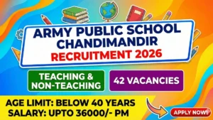Army Public School Chandimandir Teaching and Non-Teaching Recruitment 2026 Out