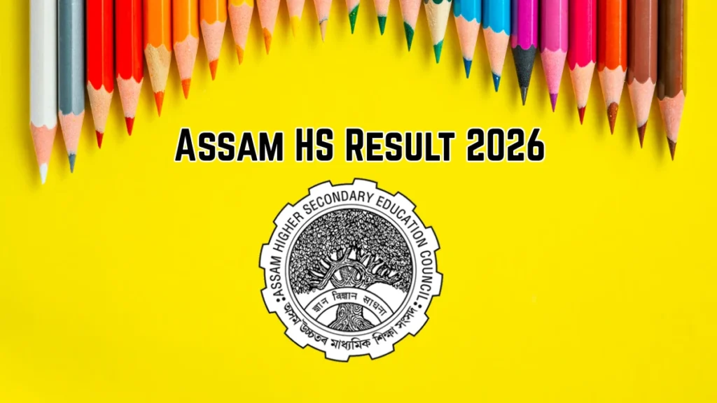 Assam HS Result 2026 – Direct Link to Download 12th Result at ahsec.assam.gov.in