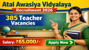 Atal Awasiya Vidyalaya Teacher Recruitment 2026