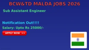 BCW&TD Malda Sub Assistant Engineer Recruitment 2026