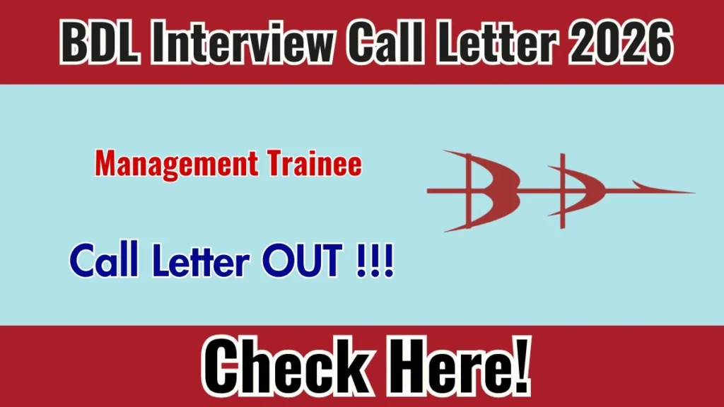 BDL Management Trainee Interview Call Letter 2026