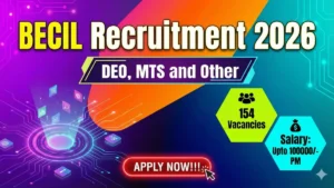 BECIL Recruitment 2026 – Apply Offline 154 DEO, MTS and Other Posts