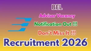 BEL Advisor Recruitment 2026 – Apply Offline