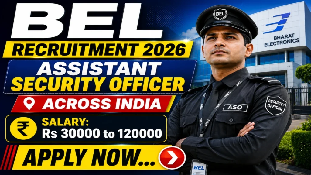 BEL Assistant Security Officer Recruitment 2026