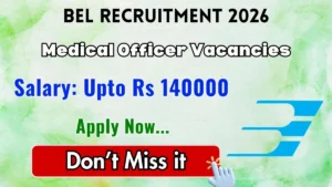 BEL Medical Officer Recruitment 2026
