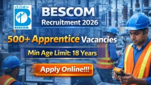 BESCOM Recruitment 2026 – Apply Online for 520 Apprentice Posts